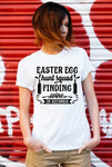 Easter egg hunt squad finding wine in seconds Easter T shirt