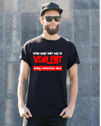 Video Games Don't Make Us Violent- Gamer T Shirt