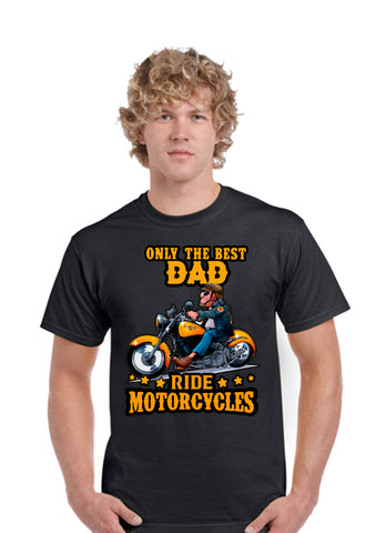 Only The Best Dad Ride Motorcycles